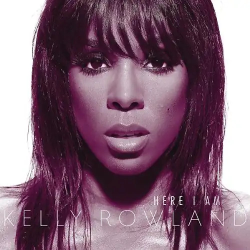 Kelly rowland here i - i, am
