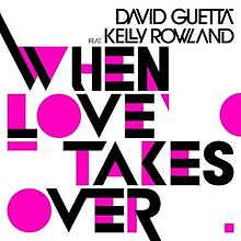 When love takes - when,